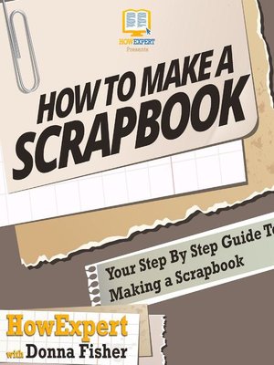 cover image of How to Make a Scrapbook